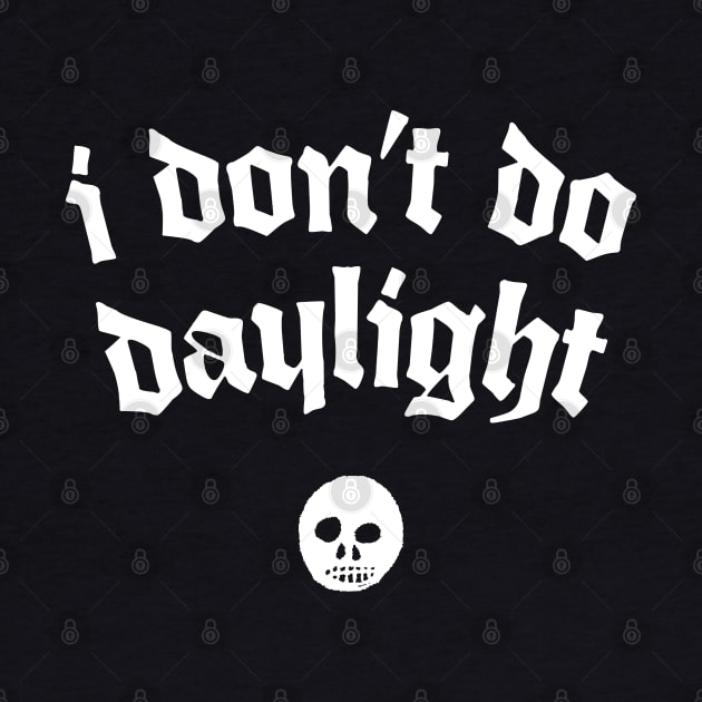 I Don't Do Daylight #2 by DankFutura